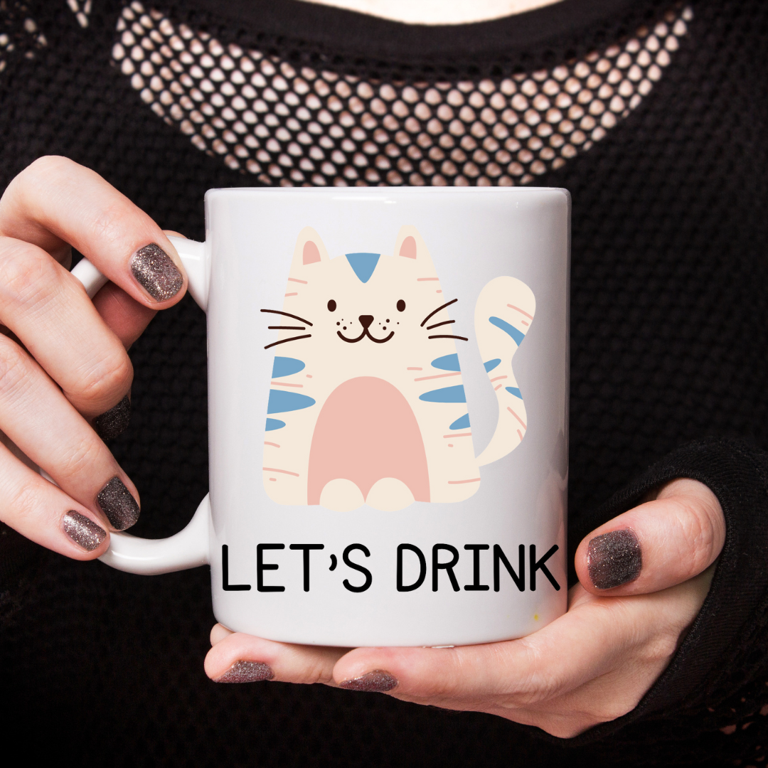 Lets Drink Customize Mugs