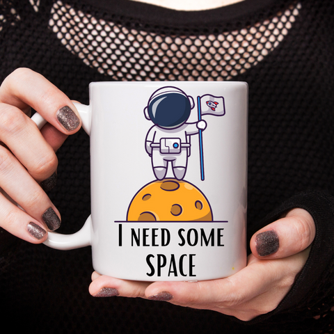 I Need Some Space Customized Mug
